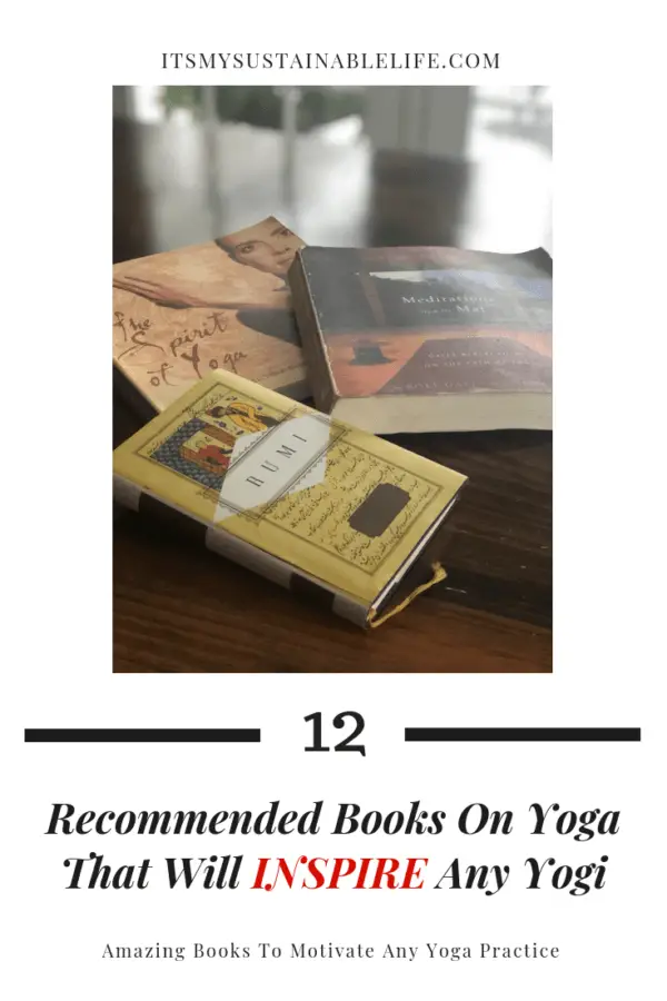 12 Recommended Books On Yoga That Will Inspire - It's My Sustainable Life